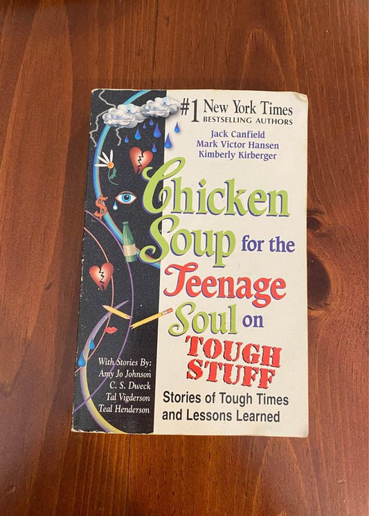 Chicken Soup for the Teenage Soul on Tough Stuff